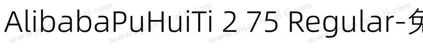 AlibabaPuHuiTi 2 75 Regular字体转换